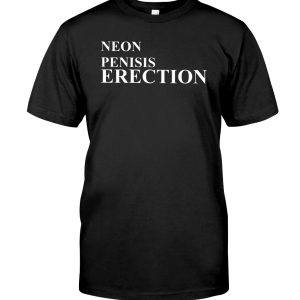 Neon penisis erection shirt