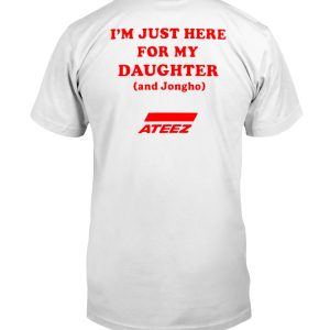 I'm just here for my daughter and Jongho shirt