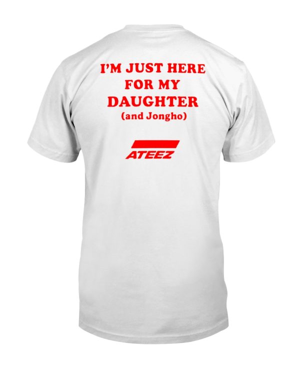 I'm just here for my daughter and Jongho shirt